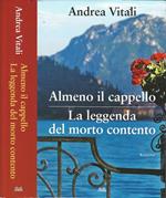 Almeno il cappello, La leggenda del morto contento