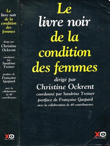 LE Livre Noir De La Condition Des Femmes - Christine Ockrent - copertina