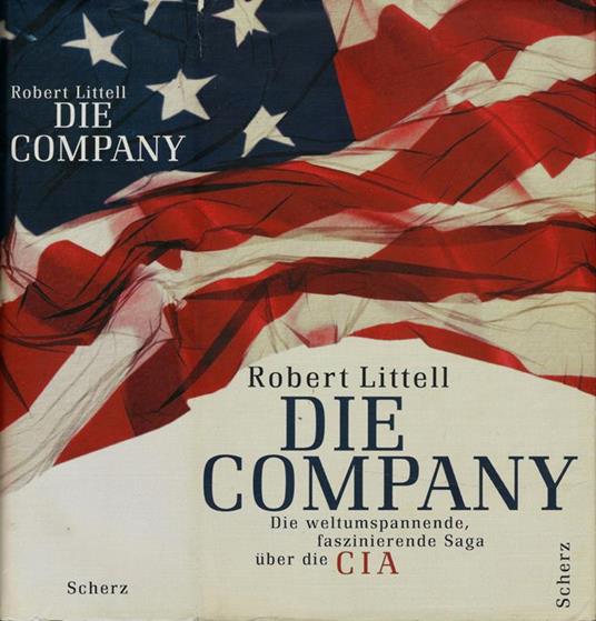 Die Company. Die weltumspannende, faszinierende Saga uber die CIA - Robert Littell - copertina