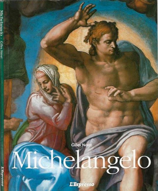 Michelangelo. (1475 - 1564 ) - Gilles Neret - copertina