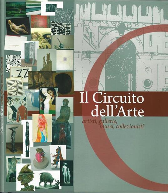 Il Circuito dell'Arte. Artisti, gallerie, musei, collezionisti - copertina