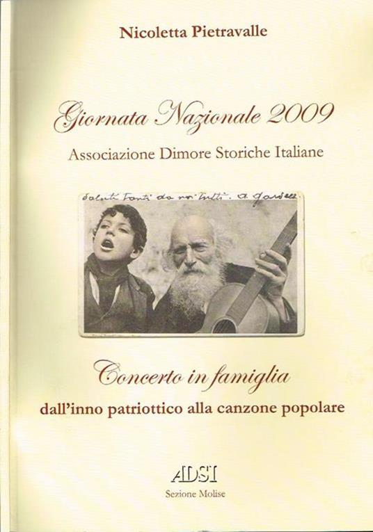 Concerto In Famiglia, Dall'Inno Patriottico Alla Canzone Popolare. Giornata Nazionale 2009, Ass. Dimore Storiche Italiane - Nicoletta Pietravalle - copertina