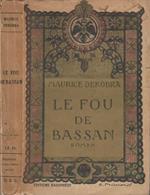 Le Fou de Bassan. La Rose qui sagne