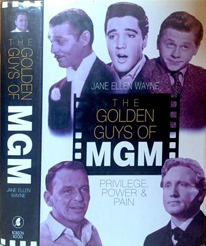 The Golden Guys of MGM. Privilege, power and pain - Jane Ellen Wayne - copertina