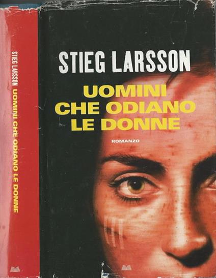 Uomini che odiano le donne. Millennium trilogy - Stieg Larsson - copertina