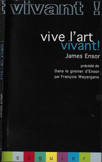 Vive l'art vivant! - James Ensor - copertina