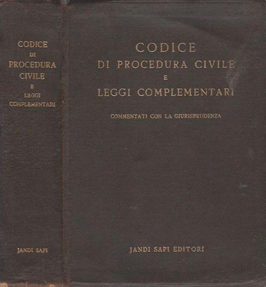 Codice di Procedura Civile e leggi complementari. Commentati con la Giurisprudenza - Vittorio De Martino - copertina