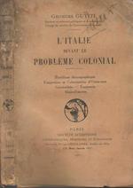 L' Italie devant le problème colonial. Problème démographique Emigration et Colonisation d'Outre-mer Généralités Economie Main-d'oeuvre