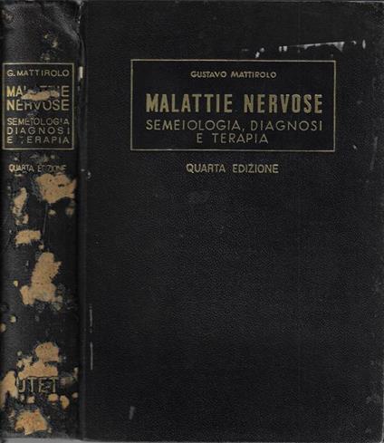 malattie nervose. Semeiologia, diagnosi e terapia - Gustavo Mattirolo - copertina