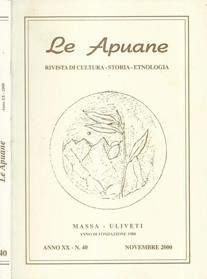 Le Apuane n. 40. Rivista di Cultura, Storia, Enologia - copertina