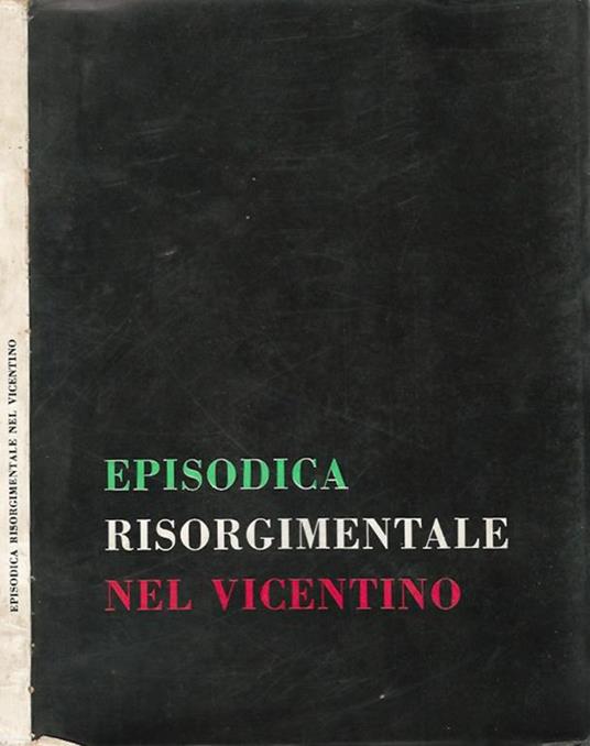 Episodica Risorgimentale nel Vicentino - copertina