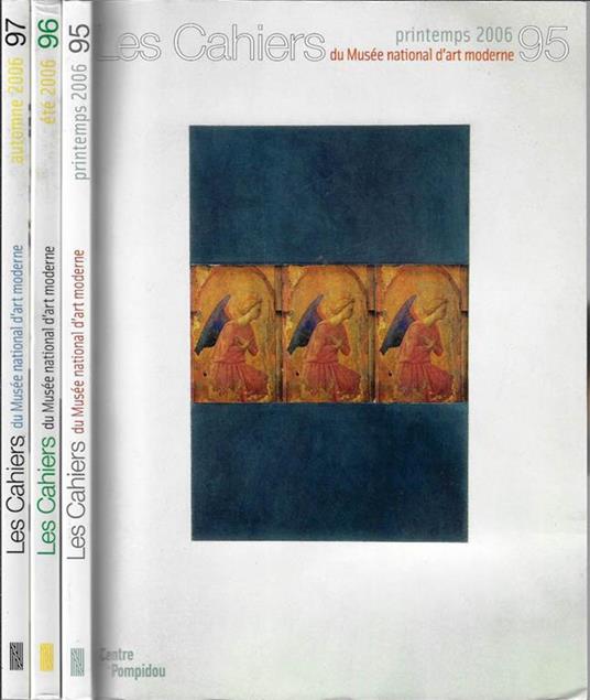 Les Cahiers Anno 2006 N° 95-96-97. Du Mnusée national d'art moderne - Bruno Racine - copertina