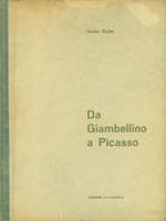 Da Giambellino A Picasso. Le Grandi Mostre Del Dopoguerra