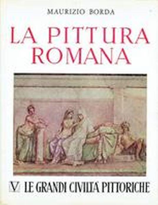 La Pittura Romana - Maurizio Borda - copertina