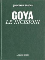 Francisco Goya Y Lucientes. Le Incisioni. Los Caprichos. Los Desastres De La Guerra