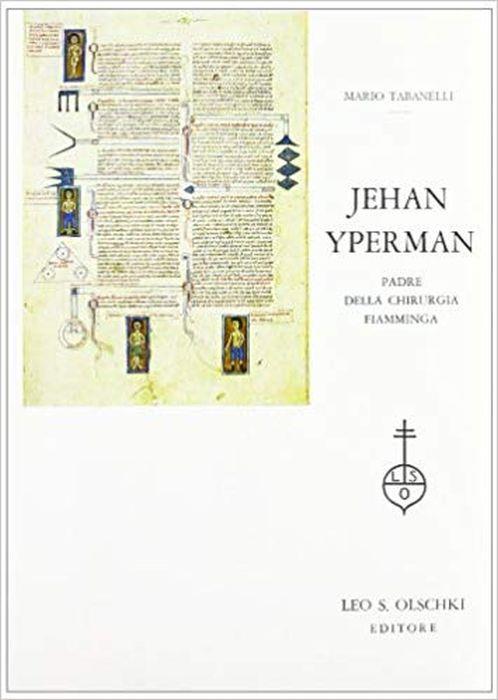 Jehan Ypermann, padre della chirurgia fiamminga - Mario Tabanelli - copertina