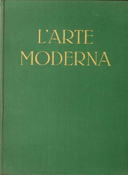 L' Arte Moderna. Dai Neoclassici Ai Contemporanei (2 Volumi) - Emilio Lavagnino - copertina