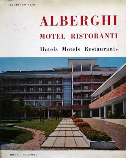 Alberghi Motel Ristoranti - Giampiero Aloi - copertina