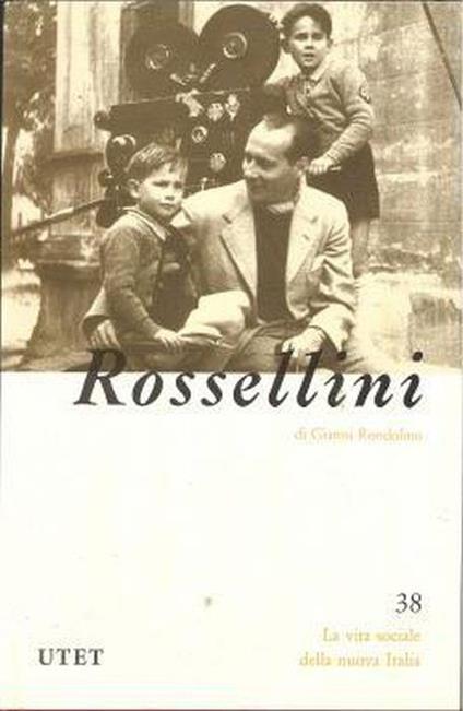 Roberto Rossellini - Gianni Rondolino - copertina