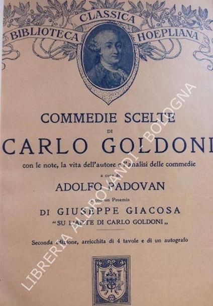 Commedie Scelte. Con Le Note, La Vita Dell'Autore E L'Analisi Delle Commedie. La Moglie Saggia - Il Burbero Benefico - I Rusteghi - La Casa Nova - Le Donne Curiose - La Locandiera - Il Ventaglio - Carlo Goldoni - copertina