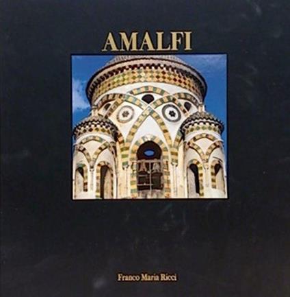 Amalfi. Edizione Italiano/Francese/Inglese - Francesco Gandolfo - copertina