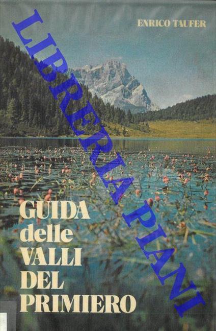 Guida delle valli del Primiero - Enrico Taufer - copertina