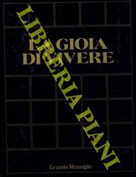 La gioia di vivere. I 100 monumenti che hanno fatto la civiltà dell'uomo