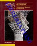 I beni della preistoria e della protostoria. I beni dell'età romana. I beni della civiltà bizantina e altomedievale. Atlante dei beni culturali dell'Emilia Romagna. Vol. 2