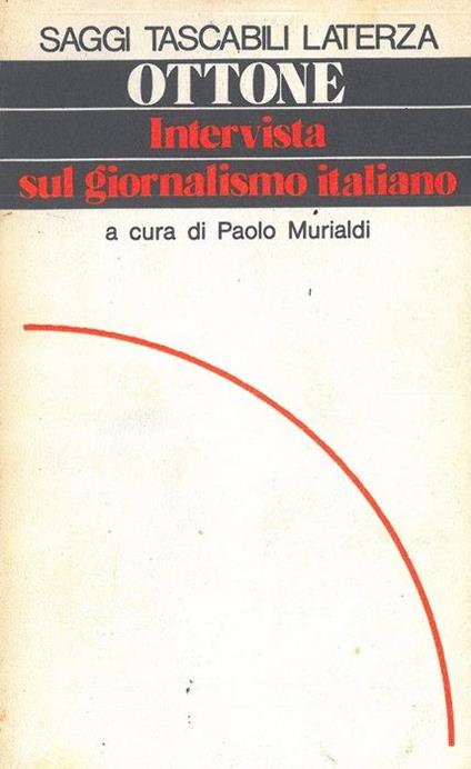 Intervista sul giornalismo italiano - Piero Ottone - copertina