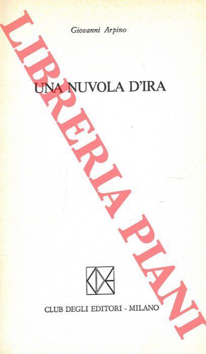 Una nuvola d'ira - Giovanni Arpino - copertina