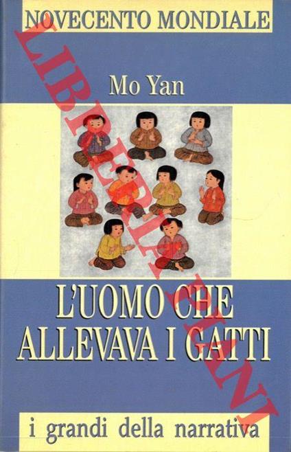 L' uomo che allevava i gatti e altri racconti - Mo Yan - copertina