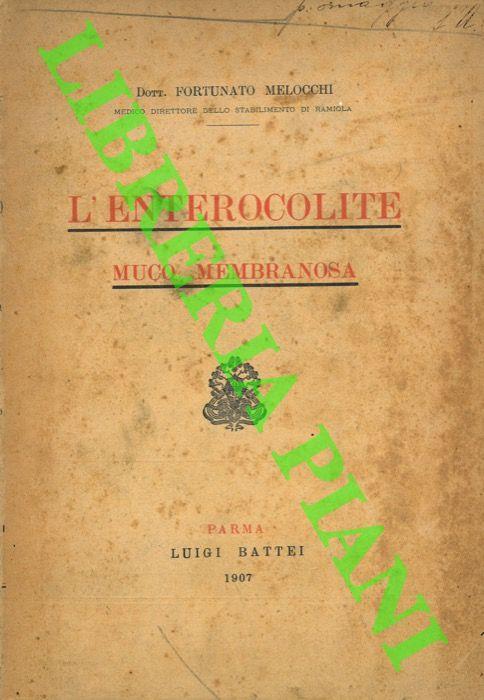 L' enterocolite muco membranosa - Fortunato Melocchi - copertina