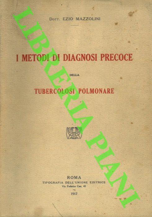 I metodi di diagnosi precoce della tubercolosi polmonare - Ezio Mazzolini - copertina