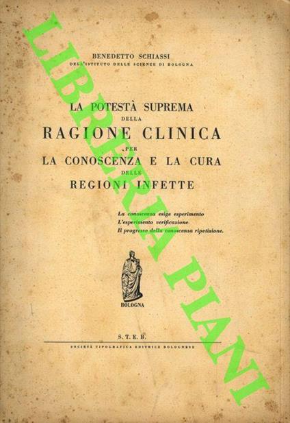 La potestà suprema della ragione clinica per la conoscenza e la cura delle regioni infette - Benedetto Schiassi - copertina