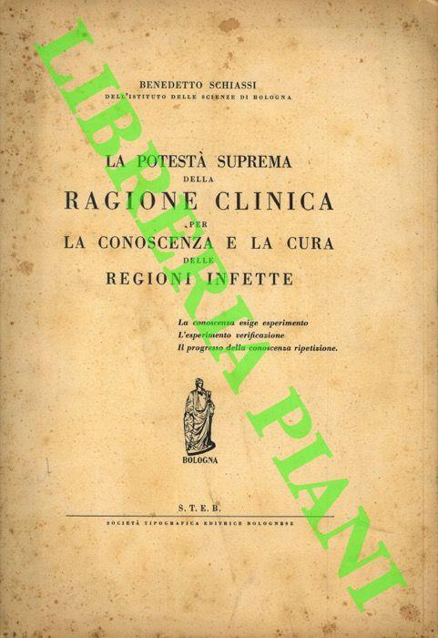 La potestà suprema della ragione clinica per la conoscenza e la cura delle regioni infette - Benedetto Schiassi - copertina