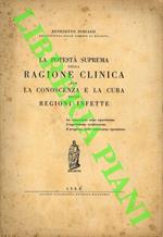 La potestà suprema della ragione clinica per la conoscenza e la cura delle regioni infette