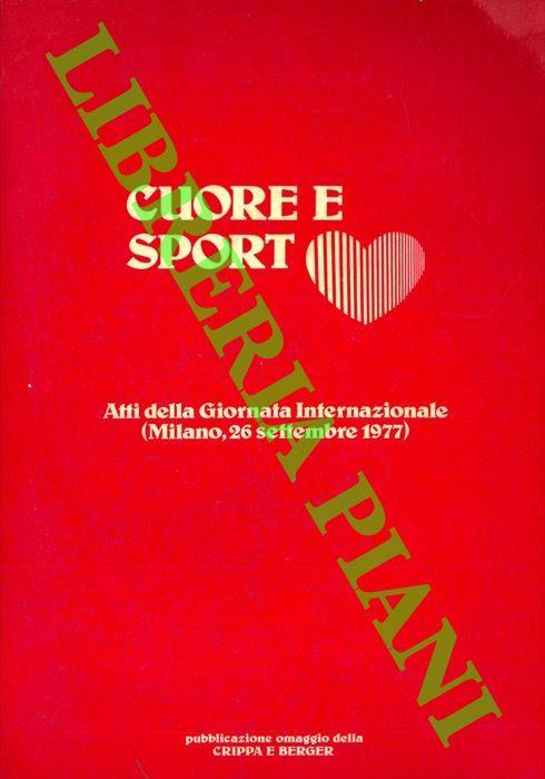 Giornata Internazionale su: cuore e sport. Milano, 26 settembre 1977. Atti - copertina