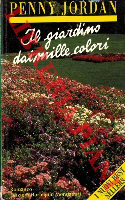 Il giardino dai mille colori - Penny Jordan - copertina