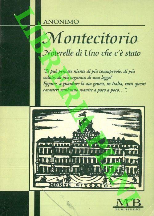 Montecitorio. Noterelle di uno che c'è stato - Anonimo - copertina