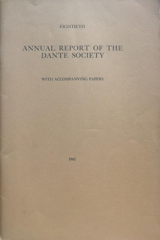 Annual report of the Dante Society 1962. With accompanying papers - copertina