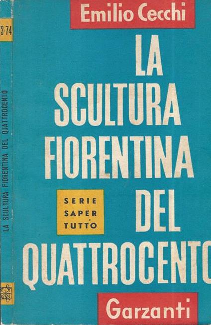 La scultura fiorentina del Quattrocento - Emilio Cecchi - copertina