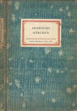 Arabische Marchen. Aus mundlicher uberlieferung gesammelt und ubertragen von Enno Littmann