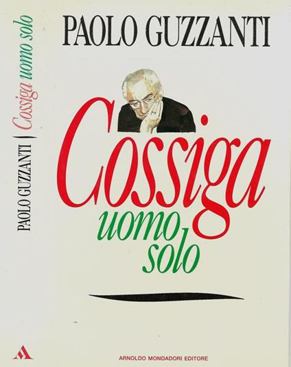 Cossiga Uomo solo - Paolo Guzzanti - copertina