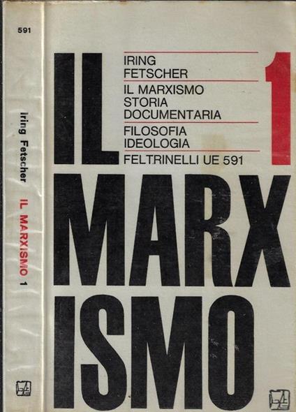 Il marxismo Vol I. Storia documentaria - Iring Fetscher - copertina