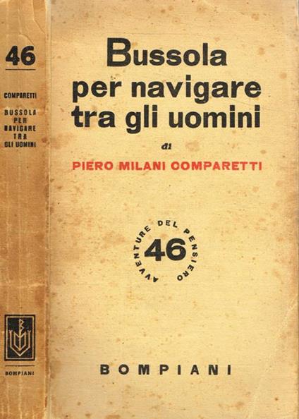 Bussola per navigare tra gli uomini - Piero Milani Comparetti - copertina