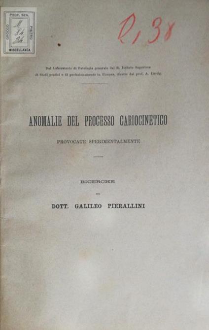 Anomalie del processo cariocinetico provocate sperimentalmente - Galileo Pierallini - copertina