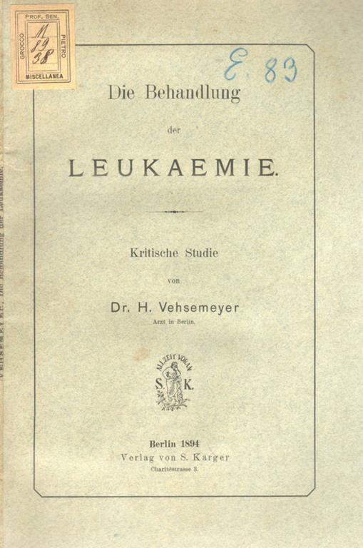 Die behandlung der leukaemie. Kritische studie - H. Vehsemeyer - copertina