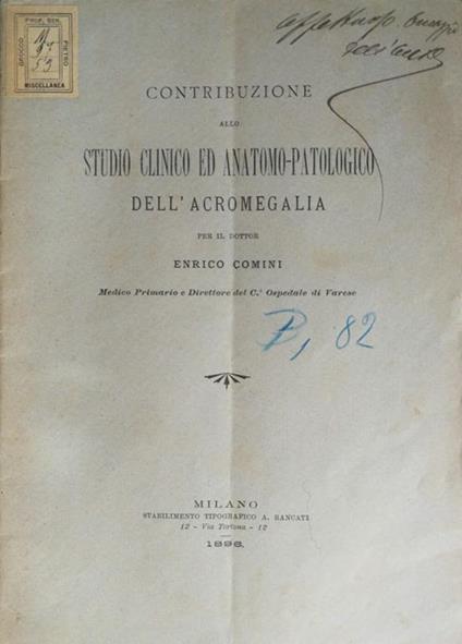 Contribuzione allo studio clinico ed anatomo-patologico dell'acromegalia - Enrico Comini - copertina