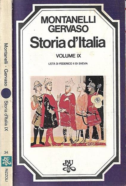 Storia d’Italia – Volume IX. L’età di Federico II di Svevia - Indro Montanelli - copertina