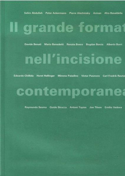 Il Grande Formato Nell'incisione Contemporanea Mostra Biennale Internazionale Di Calcografia - Walter Guadagnini - copertina